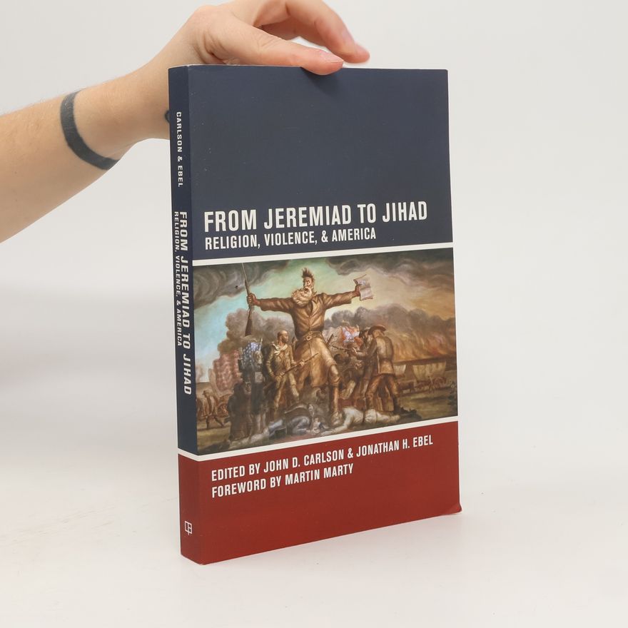 Jonathan H. Ebel From Jeremiad to jihad Religion, Violence, and America