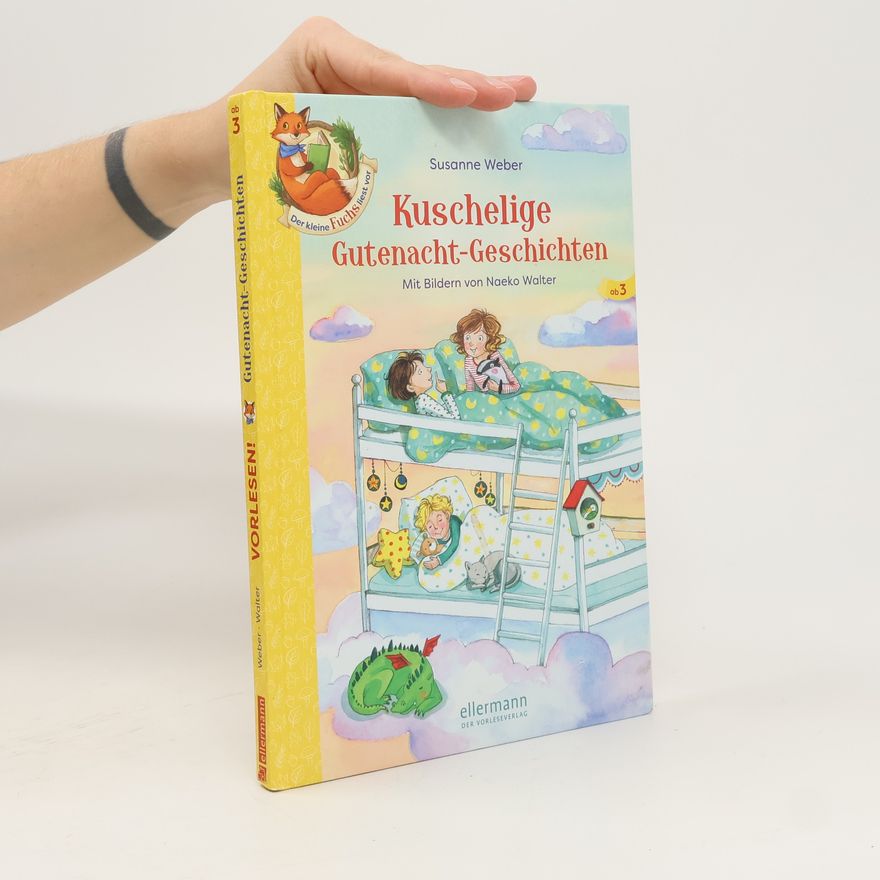 Susanne Weber-Will Kuschelige Gutenacht-Geschichten