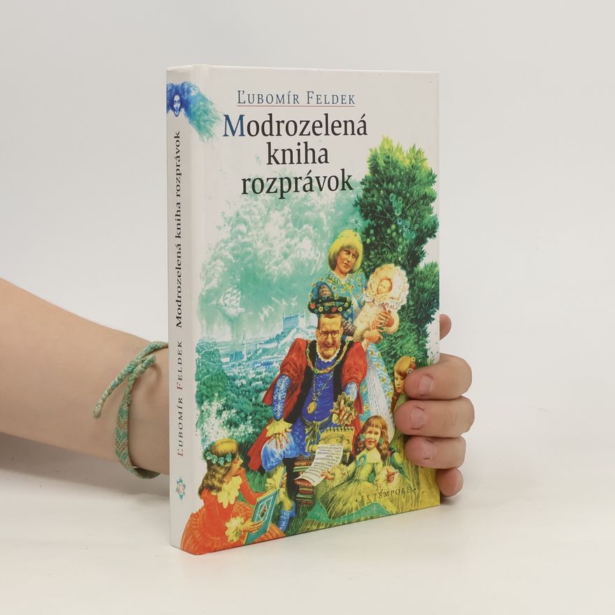 Ľubomír Feldek Modrozelená kniha rozprávok