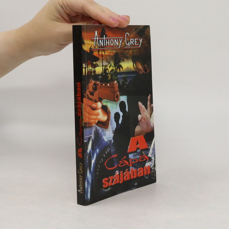 Anthony Grey A Cápa szájában