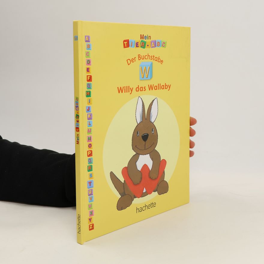 Various authors Der Buchstabe W. Willy das Wallaby