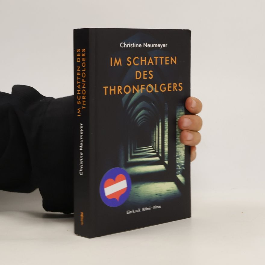 Christine Neumeyer Im Schatten des Thronfolgers