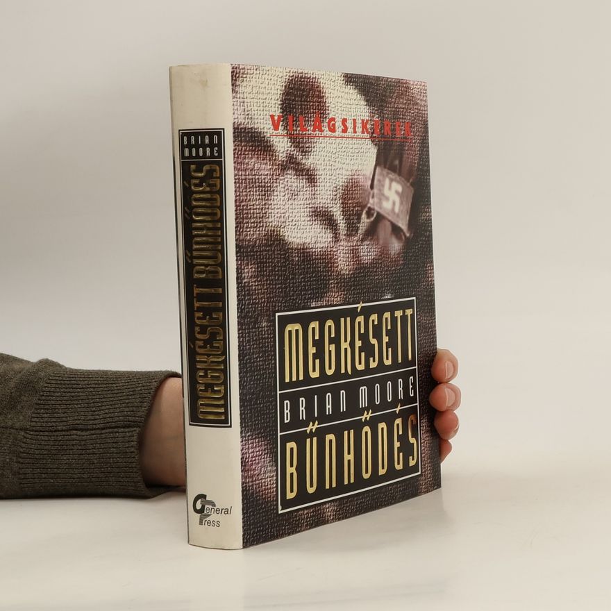 Brian Moore Megkesett bunhodes
