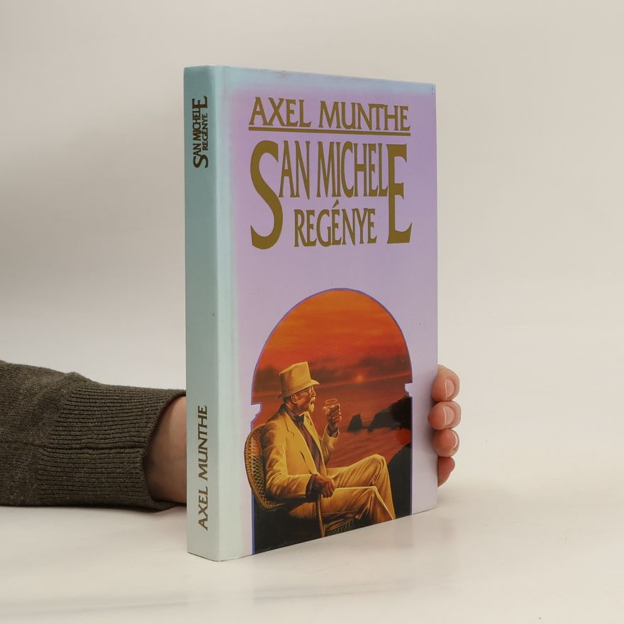 Axel Martin Fredrik Munthe San Michele regénye