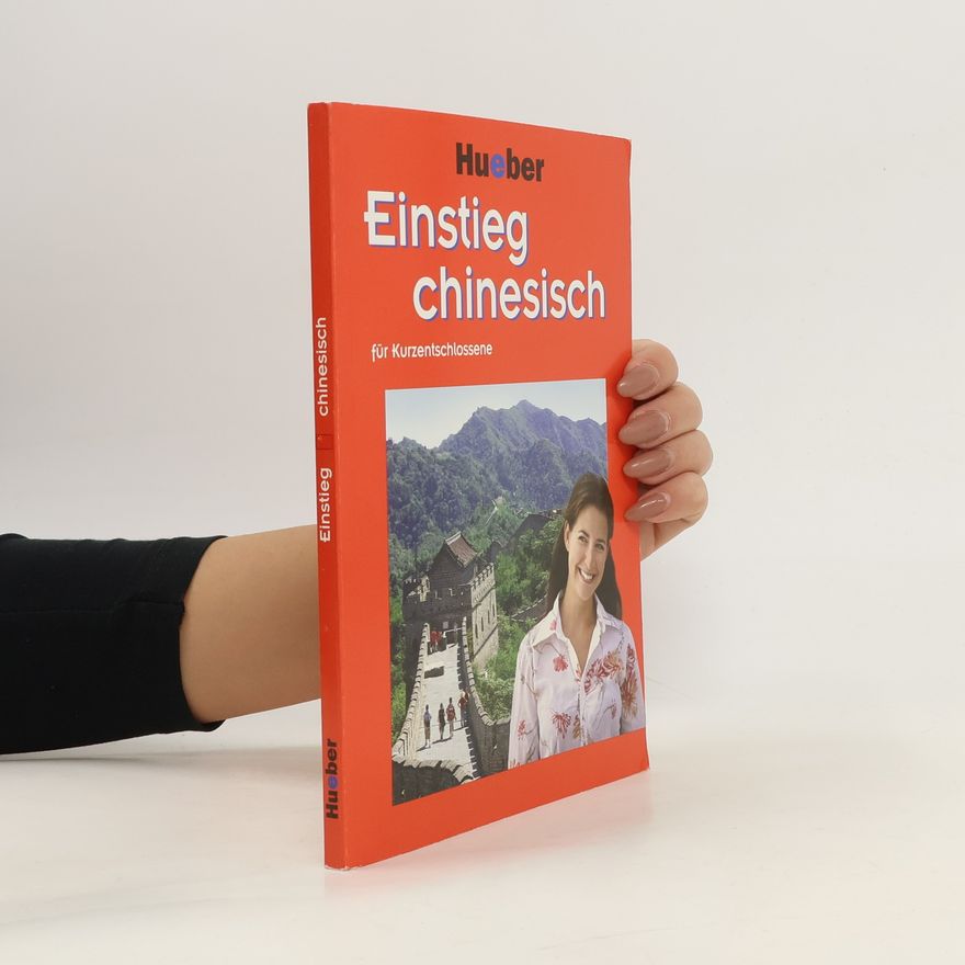 Autorenkollektiv Einstieg Chinesisch für Kurzentschlossene