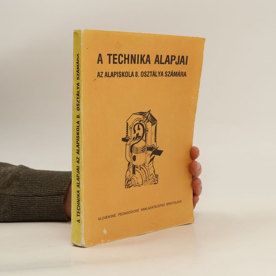 Jan Vojtík A technika alapjai az alapiskola 8. osztálya számára