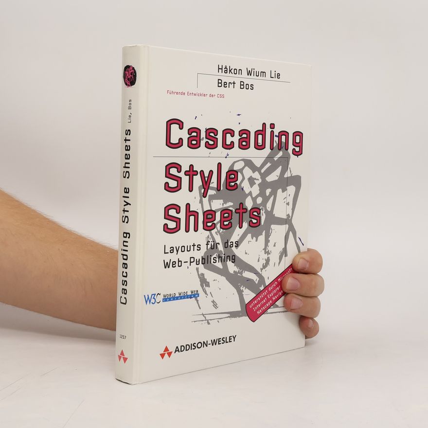 Håkon Wium Lie Cascading Style Sheets