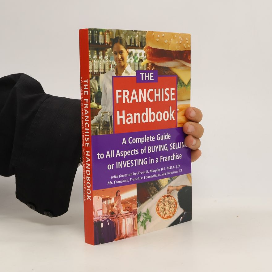 Collectif d'auteurs The Franchise Investor's Handbook