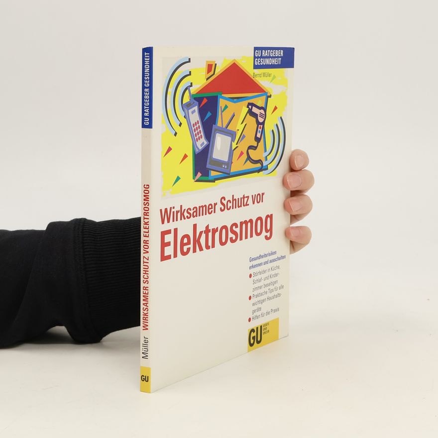 Bernhard Müller Wirksamer Schutz vor Elektrosmog