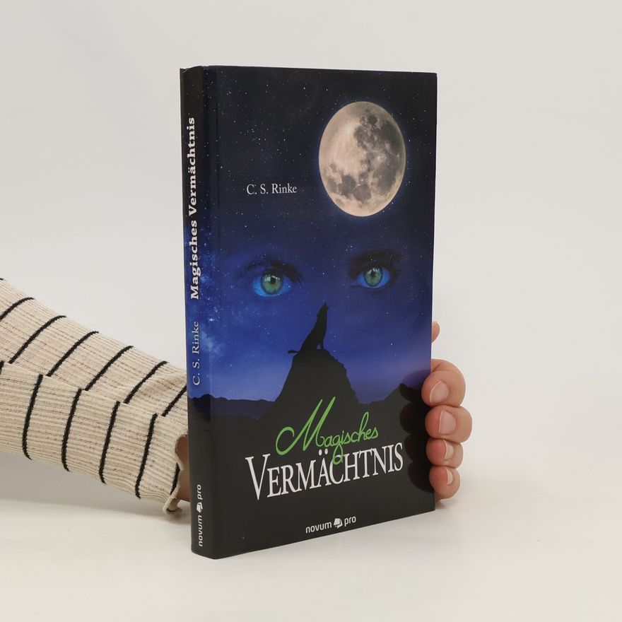 C. S. Rinke Magisches Vermächtnis