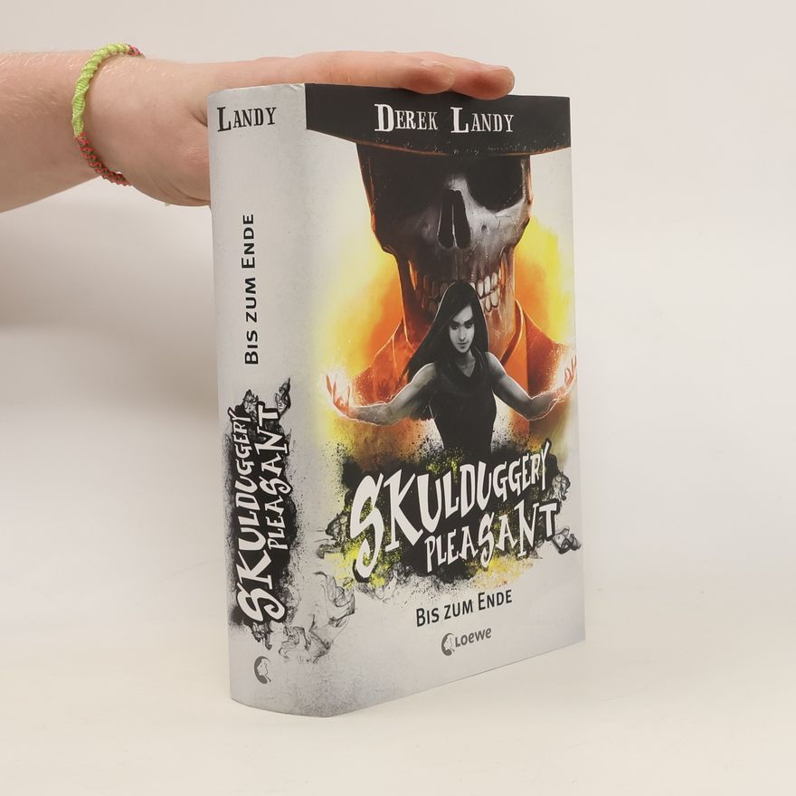 Derek Landy Skulduggery Pleasant: Bis zum Ende