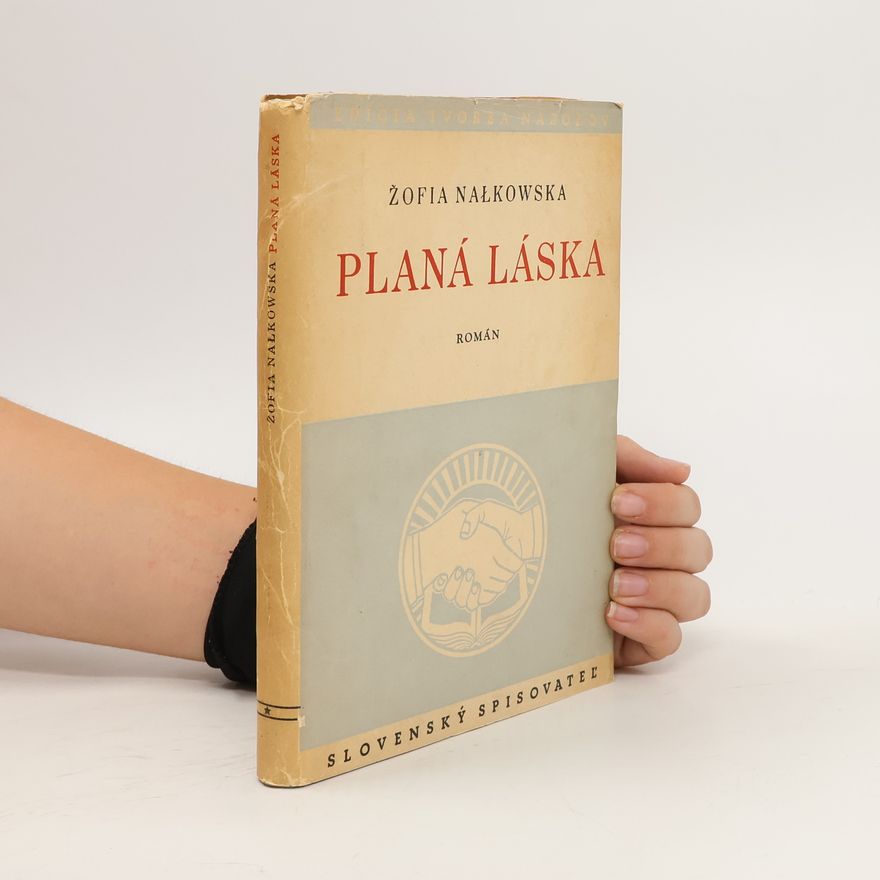 Zofia Nałkowska Planá láska