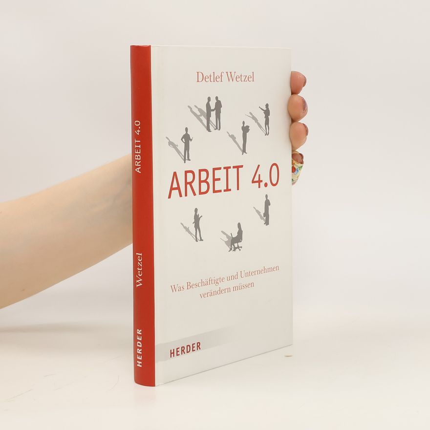 Detlef Wetzel Arbeit 4.0
