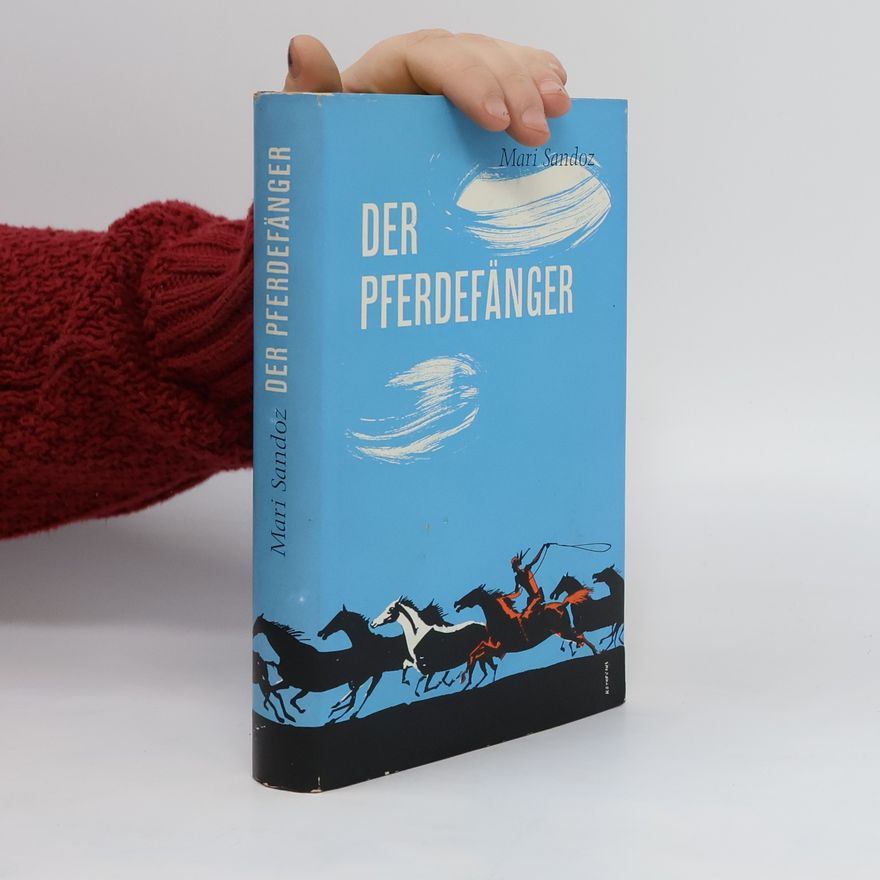 Mari Sandoz Der Pferdefänger
