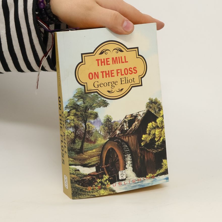 George Eliot The Mill on the Floss