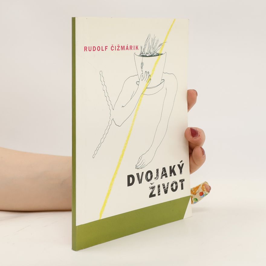 Rudolf Čižmárik Dvojaký život