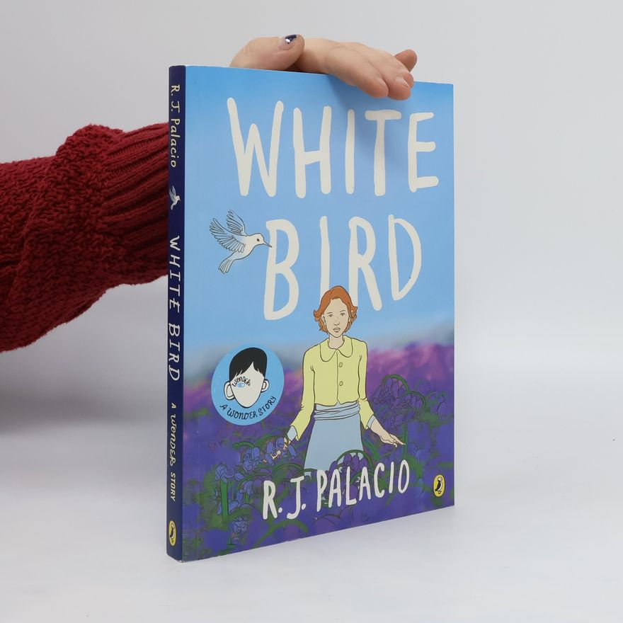 Raquel J. Palacio White Bird