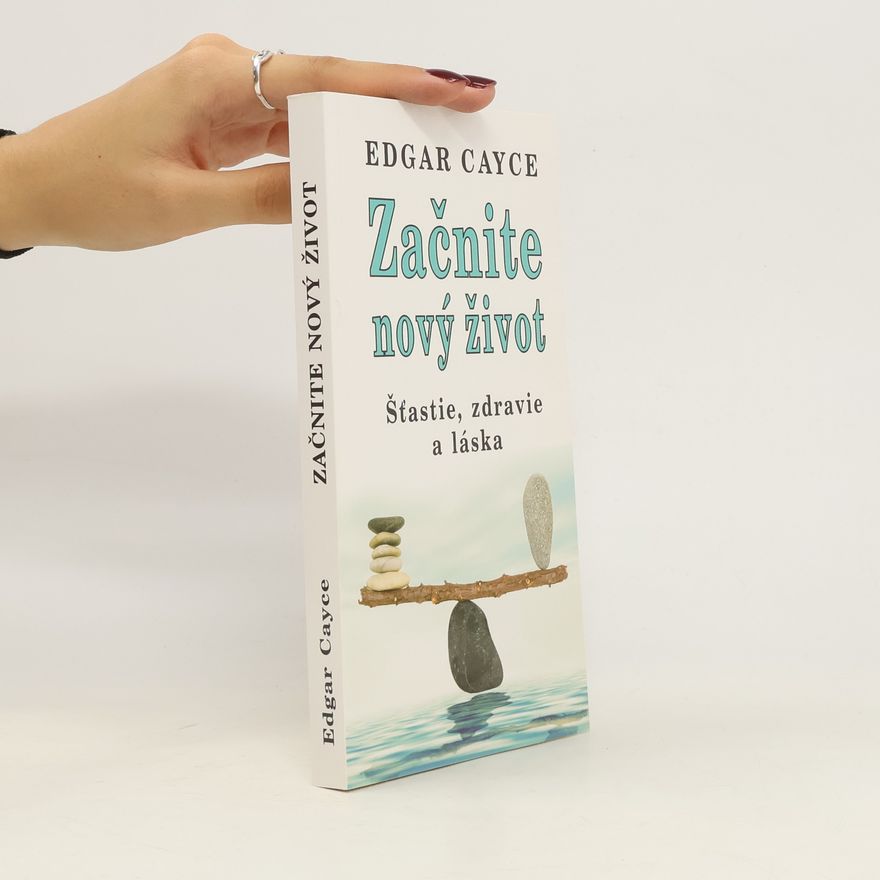 Edgar Cayce Začnite nový život