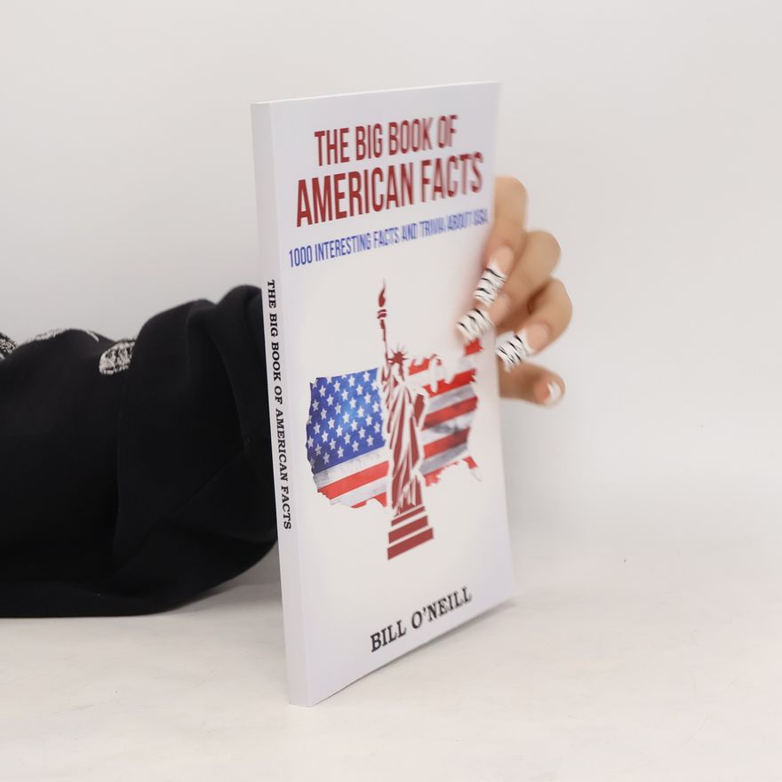 Bill O. Neill The Big Book of American Facts