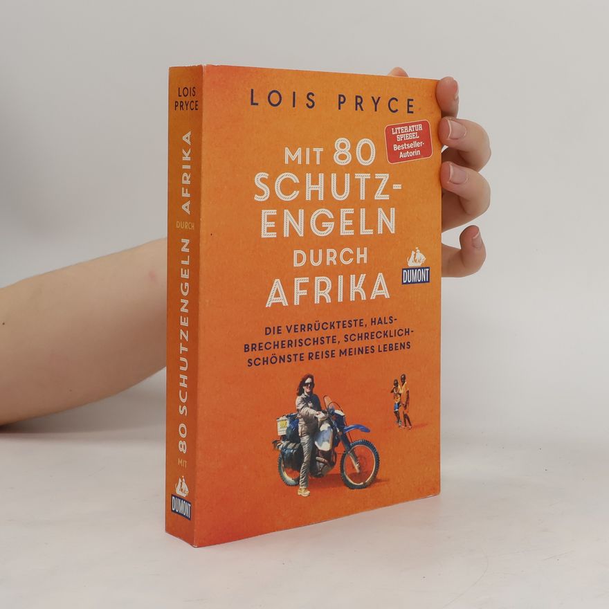 Lois Pryce Mit 80 Schutzengeln durch Afrika