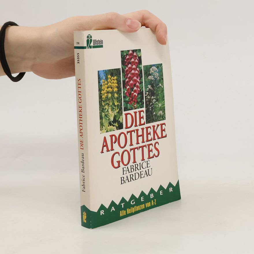 Fabrice Bardeau Die Apotheke Gottes