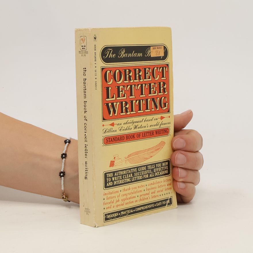 Lillian Eichler Watson The Bantam Book of Correct Letter Writing