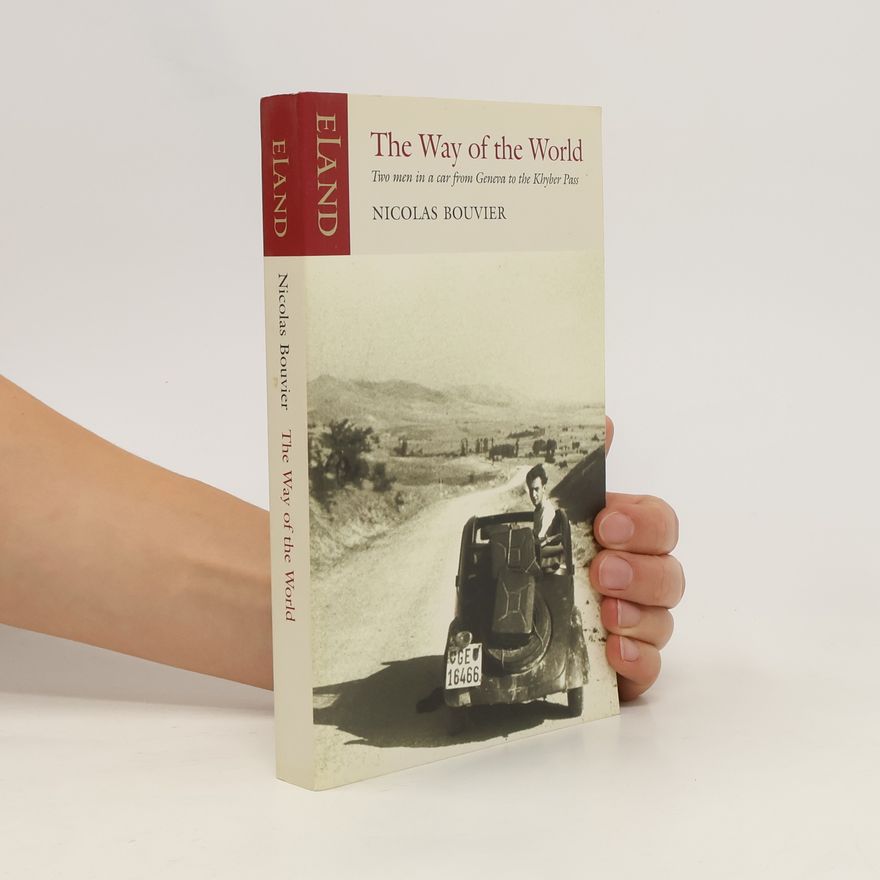 Nicolas Bouvier The Way of the World