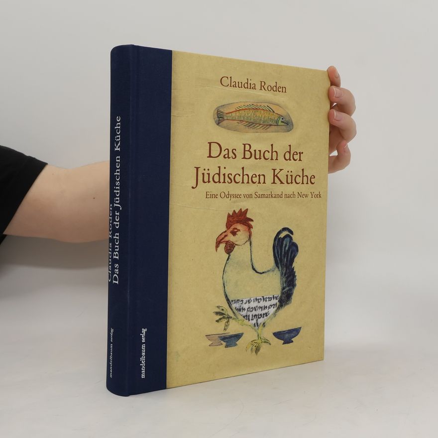 Claudia Roden Das Buch der Jüdischen Küche