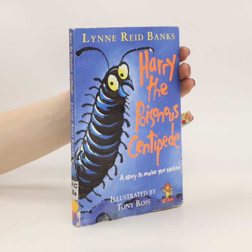 Lynne Reid Banks Harry the Poisonous Centipede