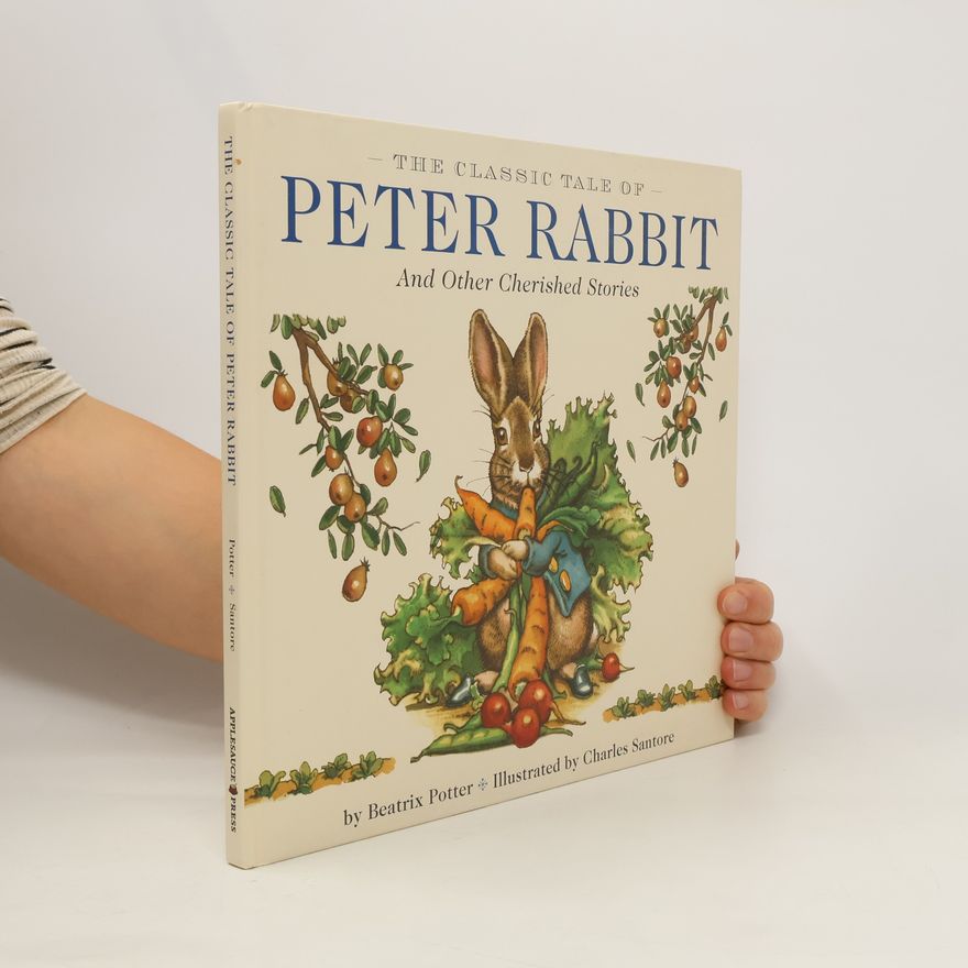 Potter Classic Tale of Peter Rabbit: And Other Cherished Stories