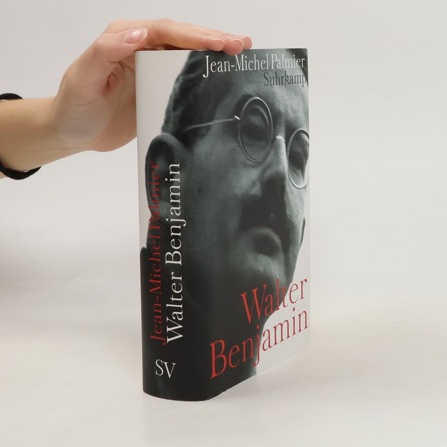 Jean-Michel Palmier Walter Benjamin