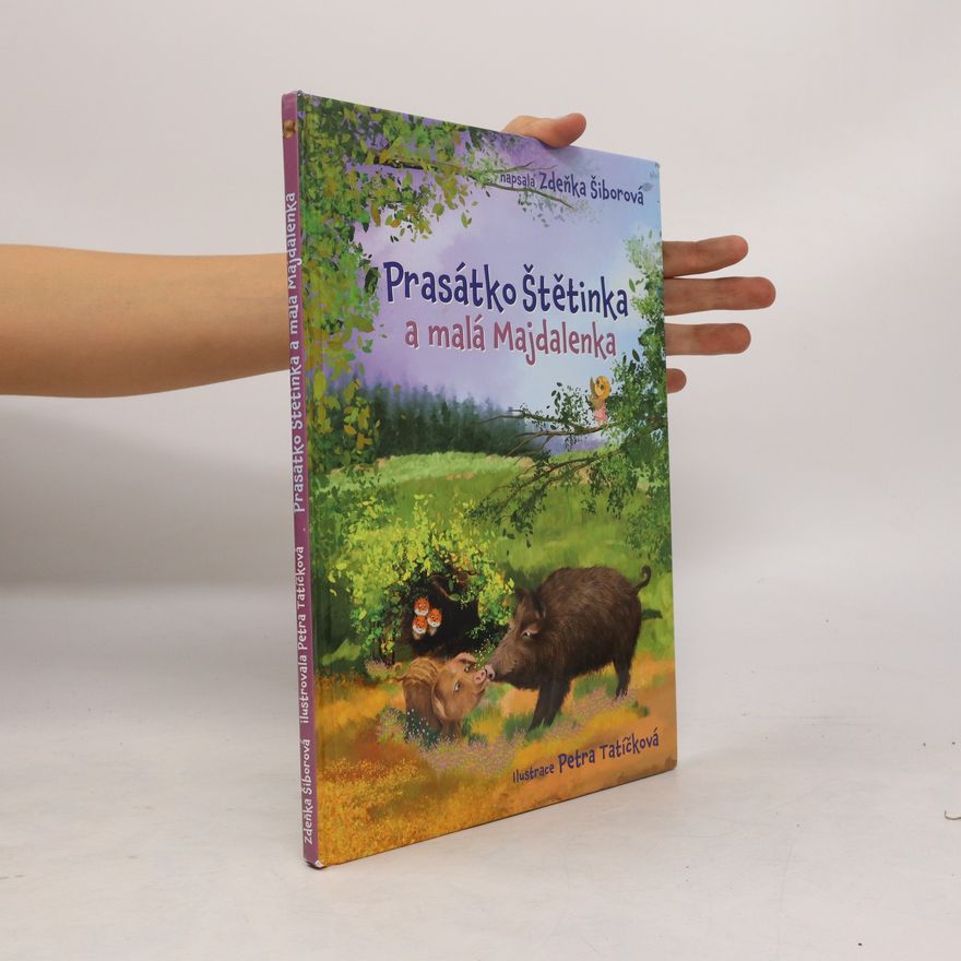 Zdeňka Šiborová Prasátko Štětinka a malá Majdalenka