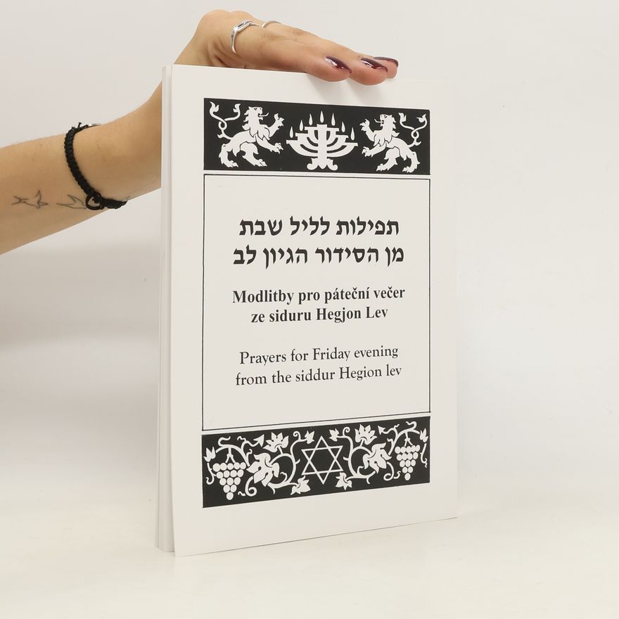Jan David Reitschläger תפילות לליל שבת מן הסידור הגיון לב. Modlitby pro páteční večer ze siduru Hegjon Lev. Prayers for Friday evening from the siddur Hegion lev.