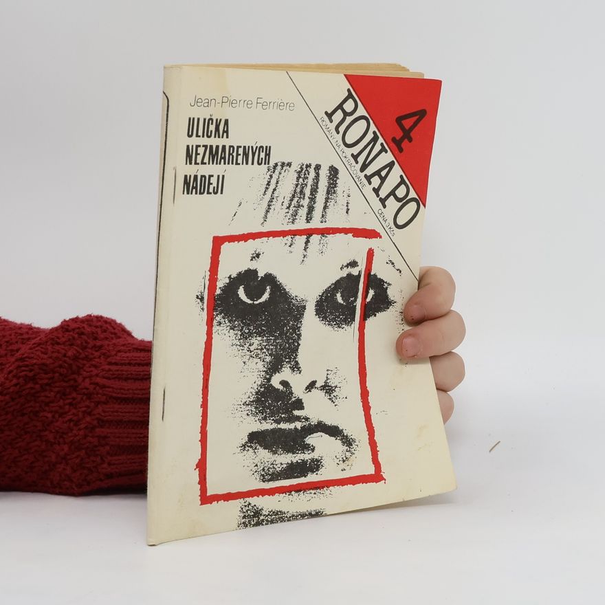 Jean-Pierre Ferrière Ulička nezmarených nádejí 3
