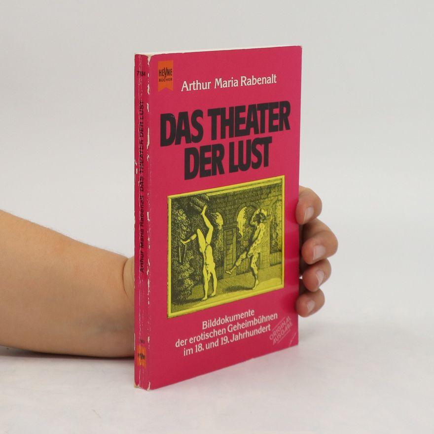 Arthur Maria Rabenalt Das Theater der Lust