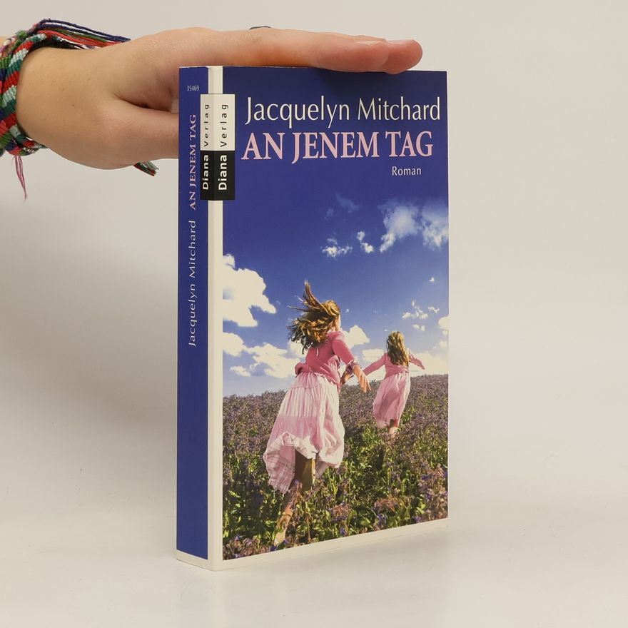 Jacquelyn Mitchard An jenem Tag