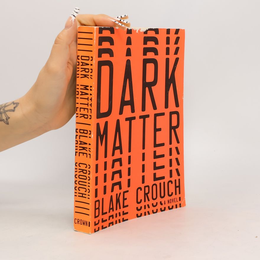 Blake Crouch Dark Matter