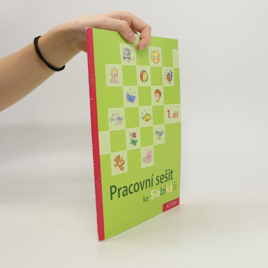 Hana Staudková Pracovní sešit ke Slabikáři 1. díl