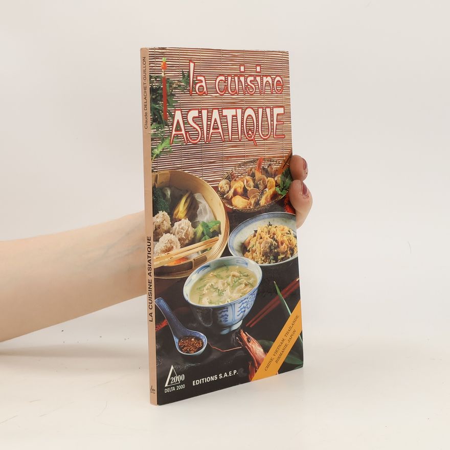 Claude Delachet Guillon La cuisine asiatique