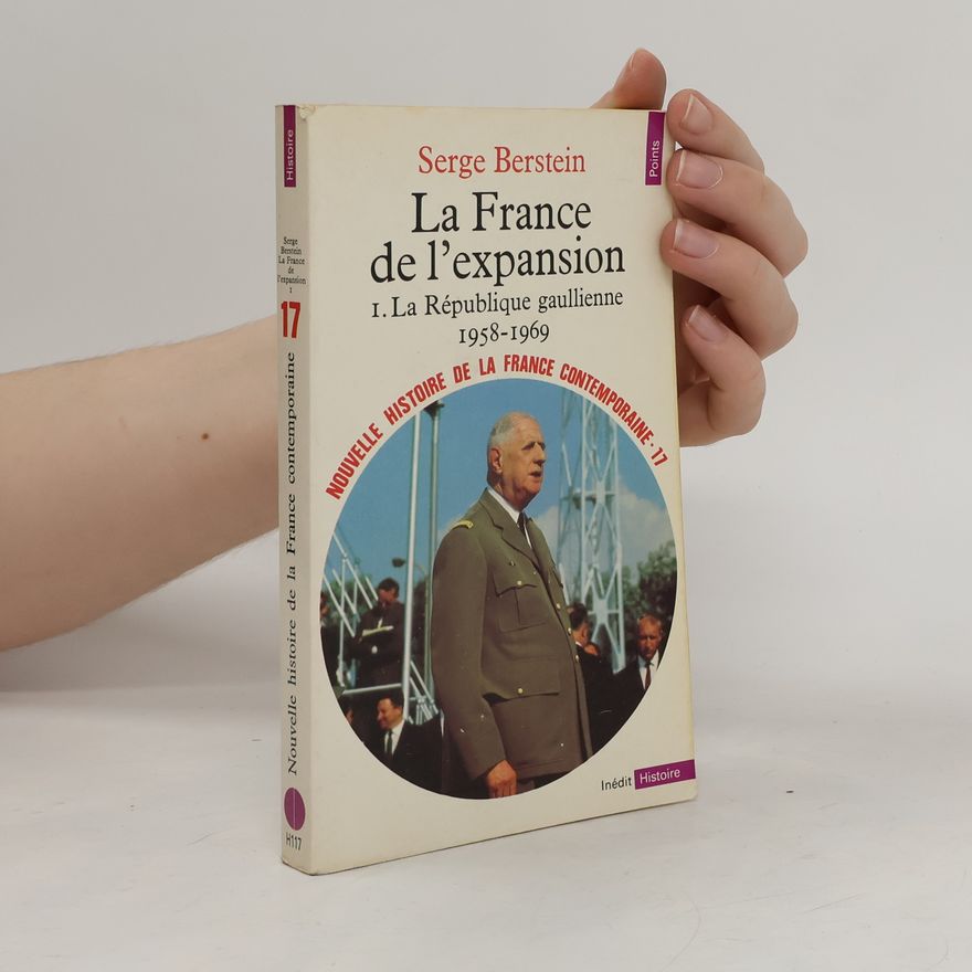 Serge Berstein La France De l'Expansion