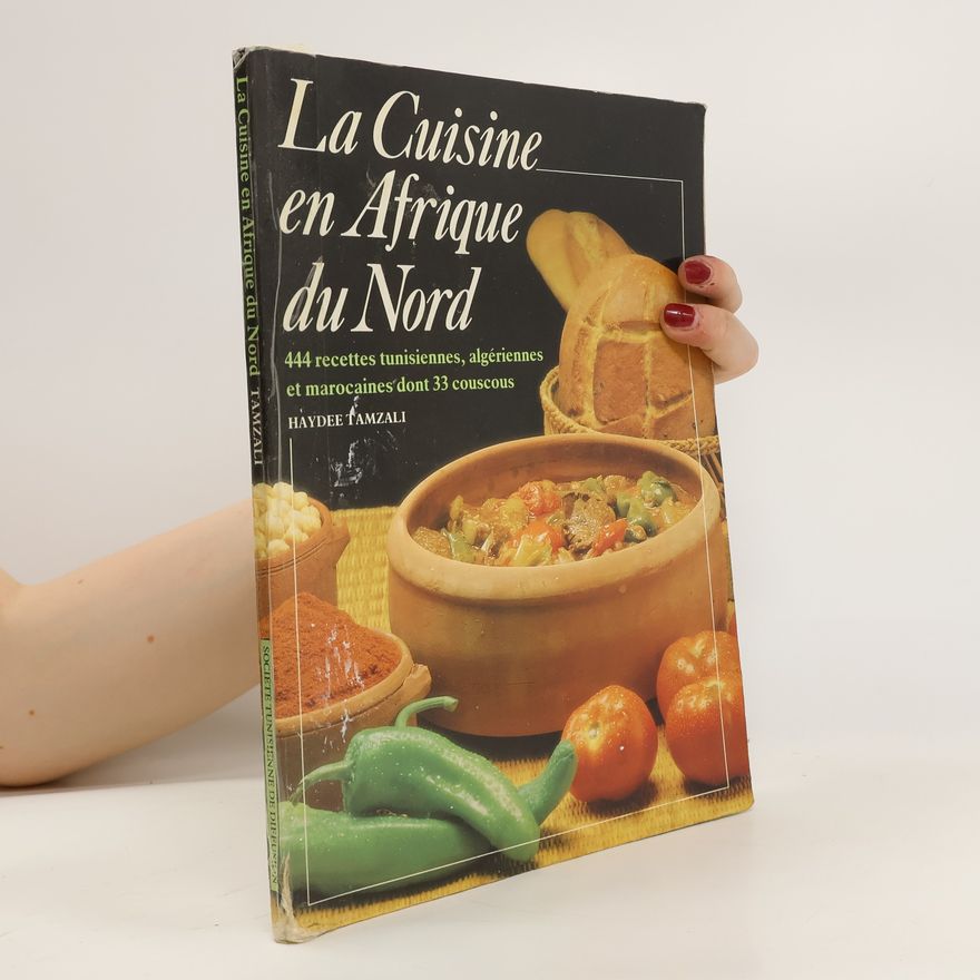 Haydée Tamzali La Cuisine en Afrique du Nord