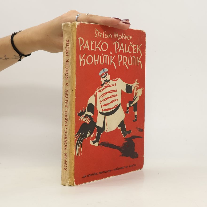 Štefan Mokrev Paľko Palček a Kohútik Prútik