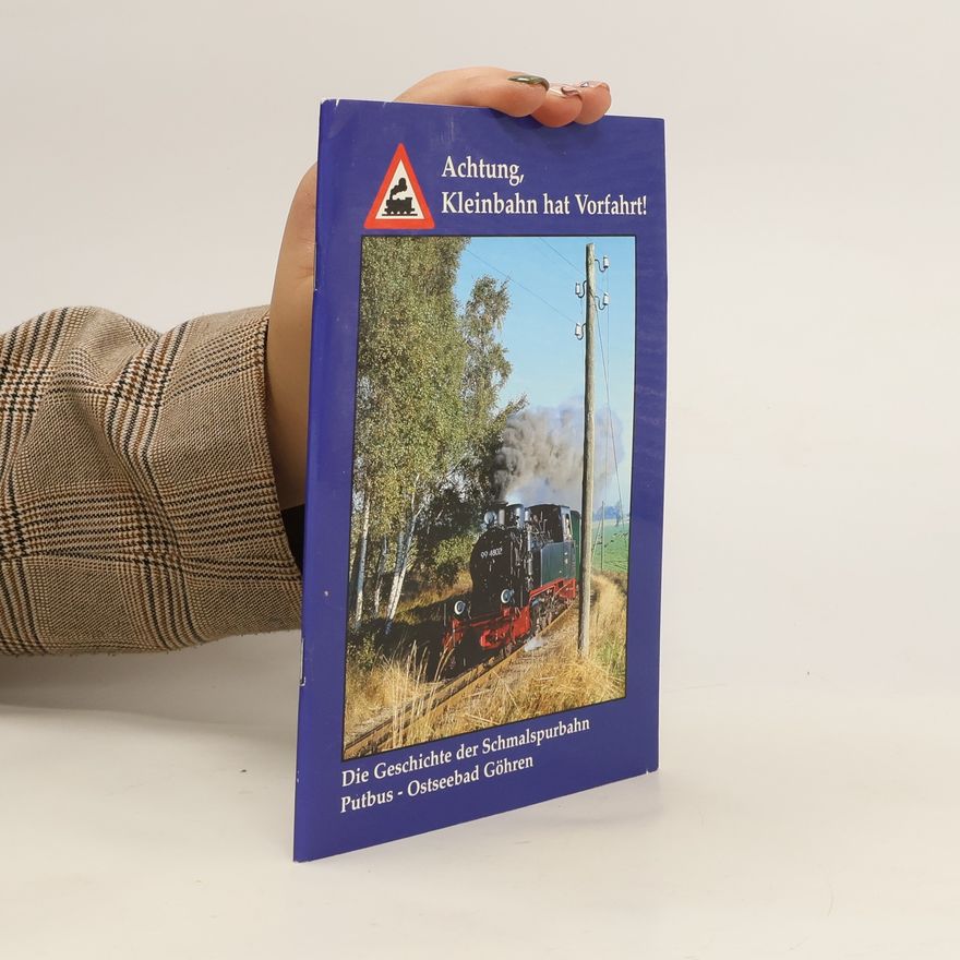 Various authors Achtung, Kleinbahn hat Vorfahrt!