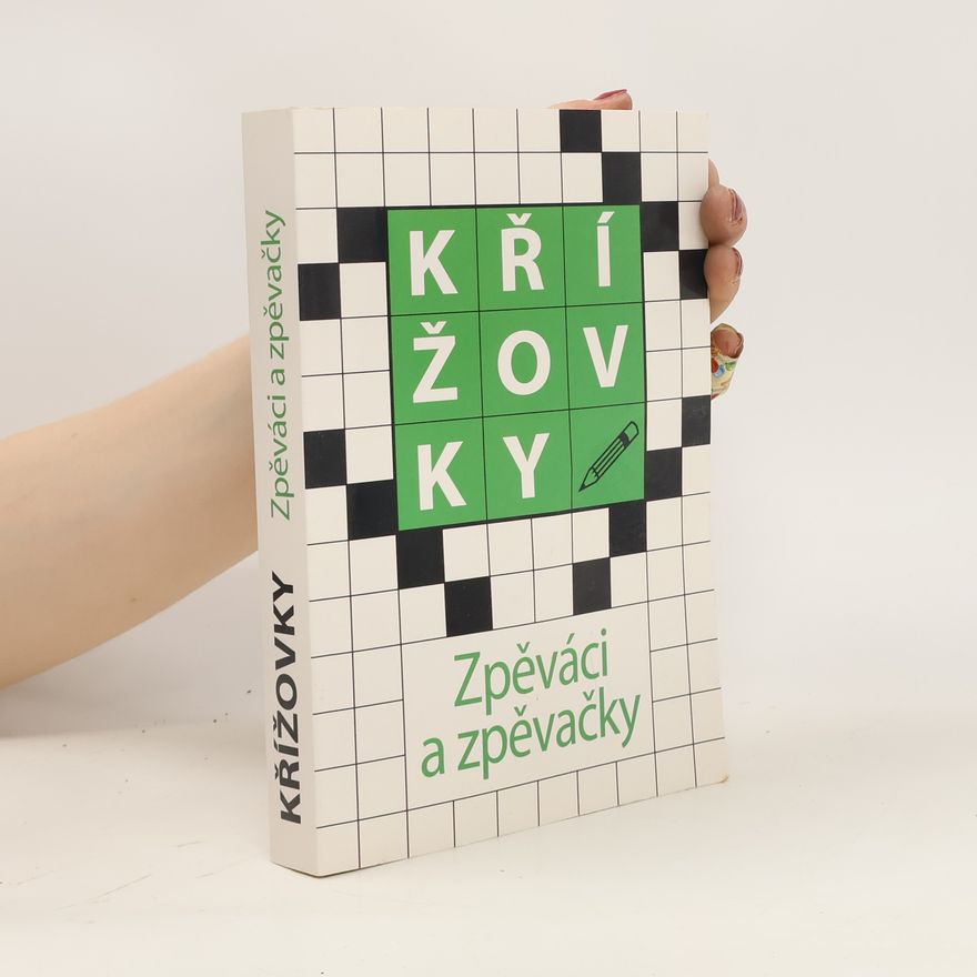 Autorenkollektiv Křížovky. Zpěváci a zpěvačky