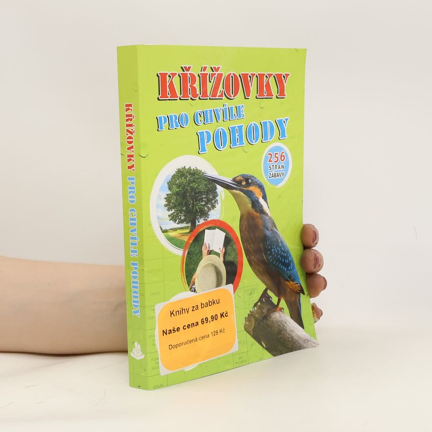Kolektiv autorů Křížovky pro chvíle pohody