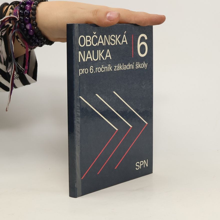Kolektiv autorů Občanská nauka pro 6. ročník základní školy