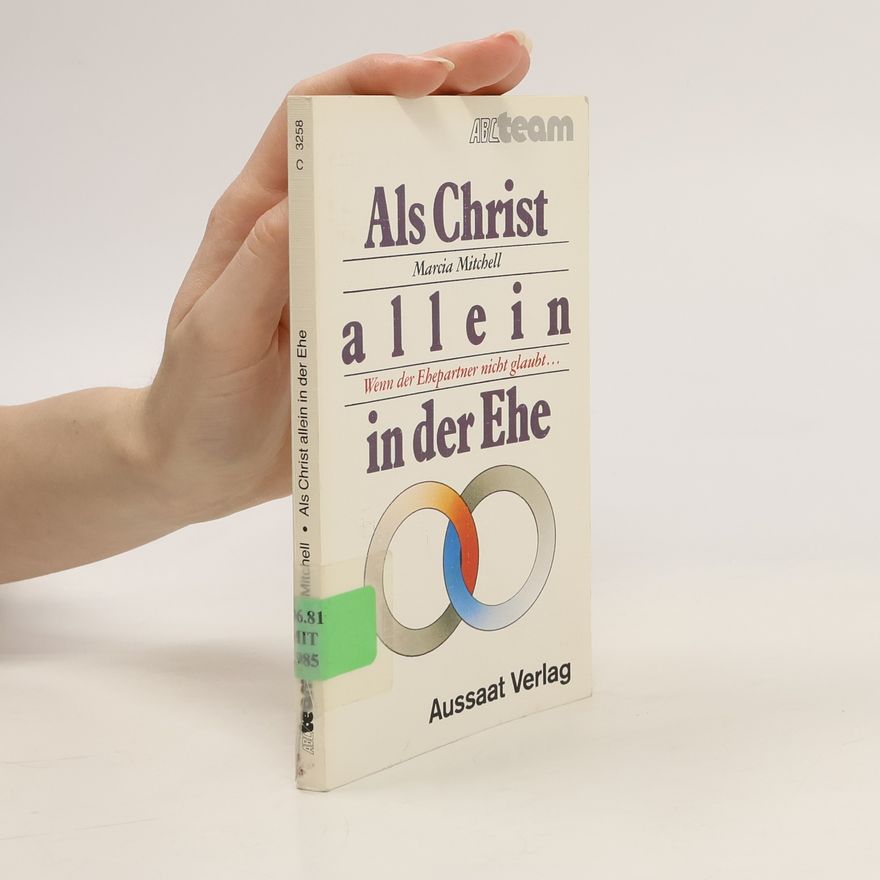 Marcia Mitchell Als Christ allein in der Ehe