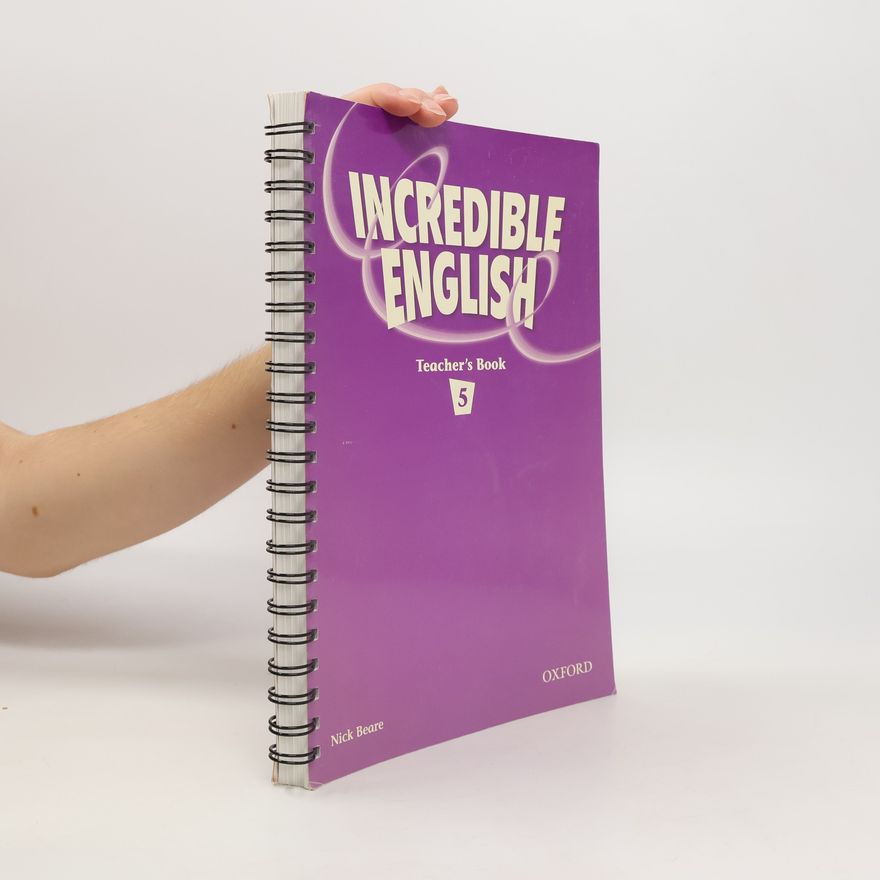 Nick Beare Incredible English 5. Teacher´s Book