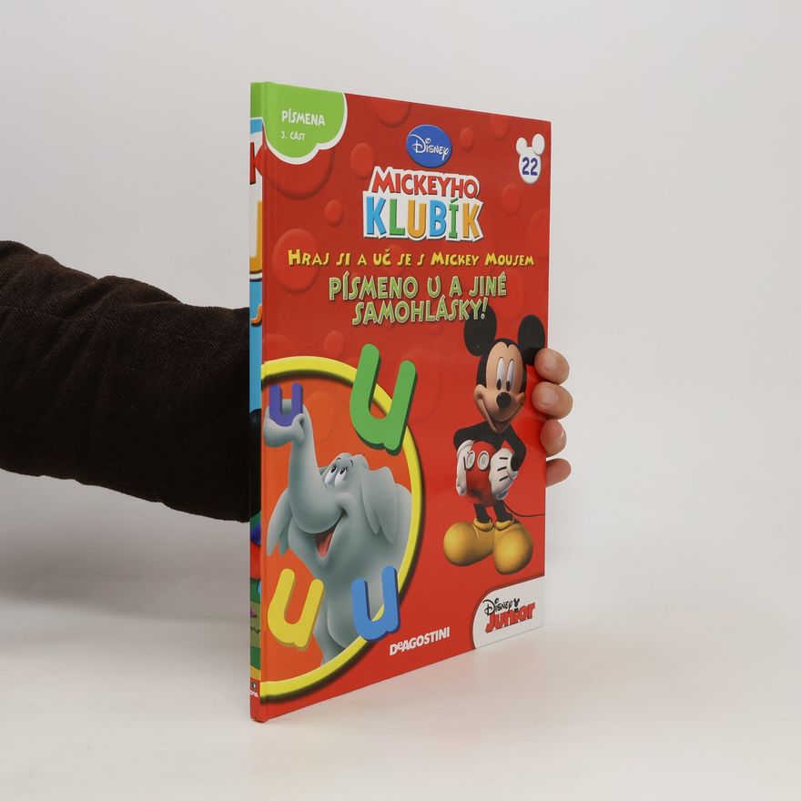 Jan A. Novák Hraj si a uč se s Mickey Mousem. Písmeno U a jiné samohlásky!