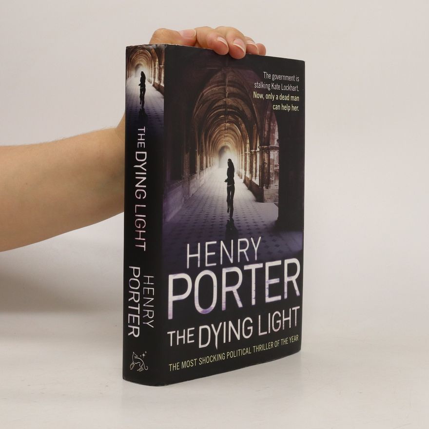 Henry Porter The Dying Light